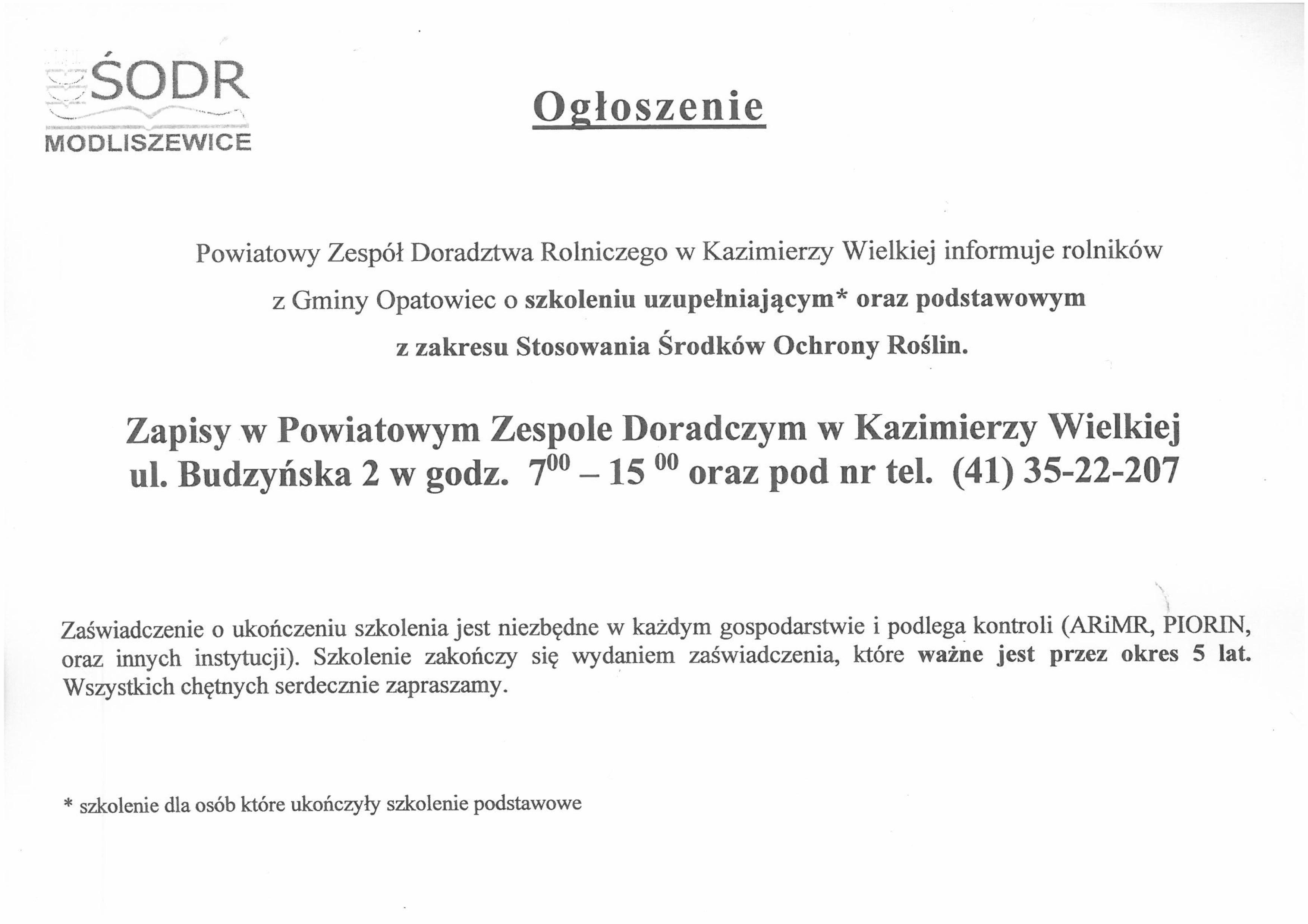 Powiatowy Zesp&oacute;ł Doradztwa Rolniczego w&nbsp;Kazimierzy Wielkiej informuję rolnik&oacute;w z&nbsp;terenu Gminy Opatowiec o&nbsp;szkoleniu z&nbsp;zakresu Stosowania Środk&oacute;w Ochrony Roślin