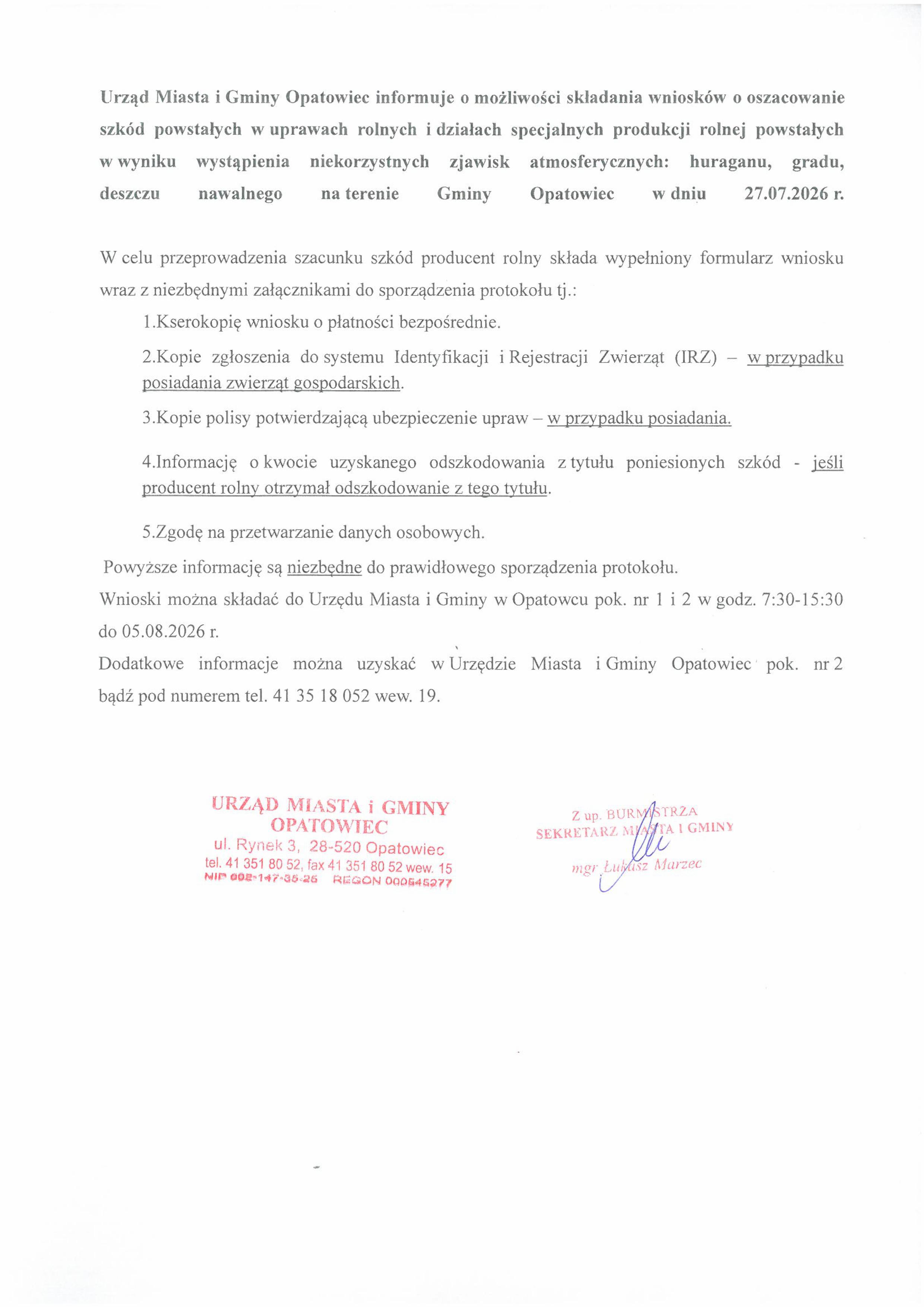 Informacja o&nbsp;możliwości składania wniosk&oacute;w o&nbsp;oszacowanie szk&oacute;d powstałych w&nbsp;uprawach rolnych i&nbsp;działach specjalnych produkcji rolnej powstałych w&nbsp;wyniku wystąpienia niekorzystnego zjawiska atmosferycznego huraganu, gradu, deszczu nawalnego &nbsp;na terenie Gminy Opatowiec w&nbsp;dniu 27.07.2026 r.