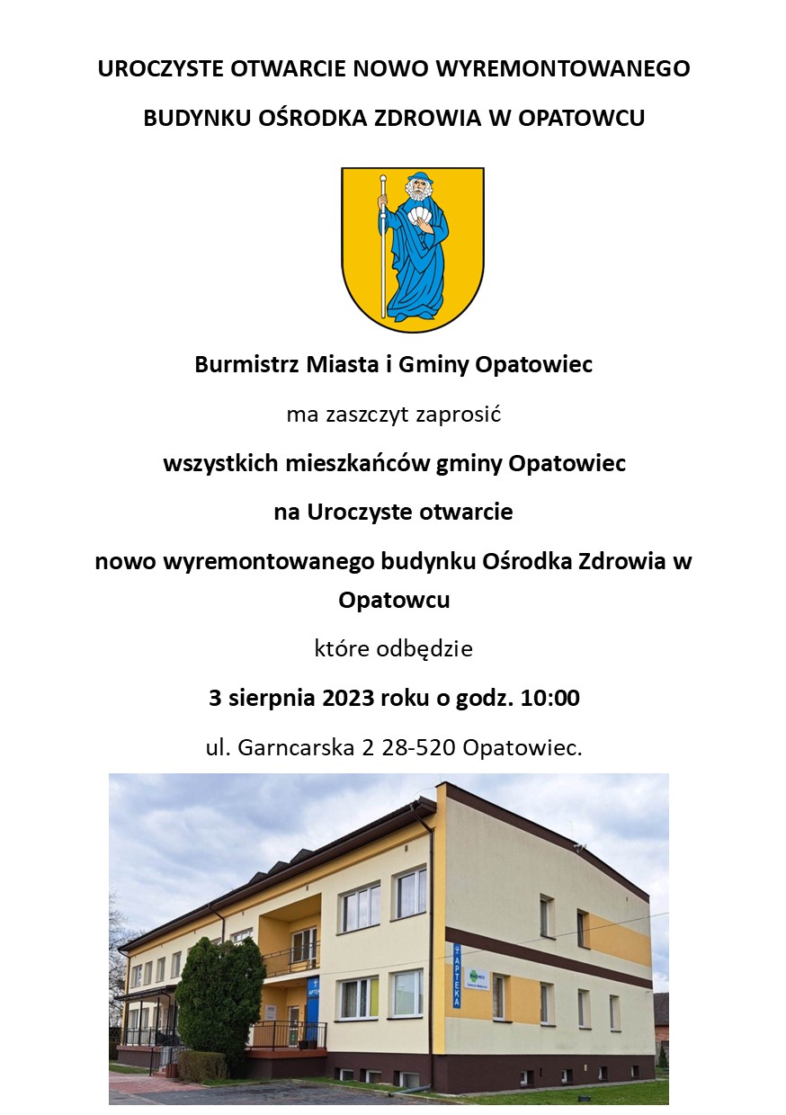 Zaproszenie na&nbsp;Uroczyste otwarcie nowo wyremontowanego budynku Ośrodka Zdrowia w&nbsp;Opatowcu