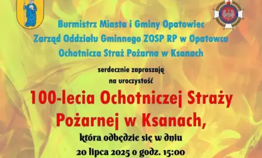 Zapraszamy na 100-lecie Ochotniczej Straży Pożarnej w Ksanach
