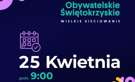 Zaproszenie na wydarzenie pn. „Obywatelskie Świętokrzyskie. Wielkie sieciowanie”. 