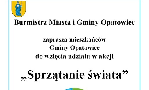 Burmistrz Miasta i Gminy Opatowiec zaprasza na "Sprzątanie Świata"