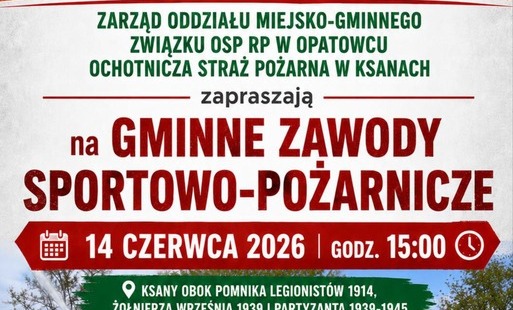 Zaproszenie na Gminne Zawody Sportowo-Pożarnicze w Ksanach
